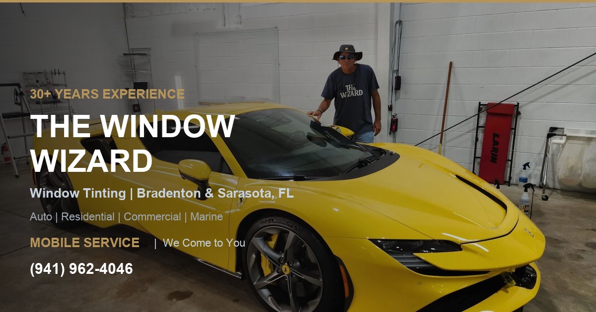 Window Wizard Alabama The Window Wizard | Window Tinting Bradenton & Sarasota FL | 30+ Years